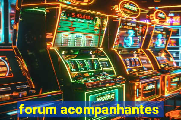 forum acompanhantes